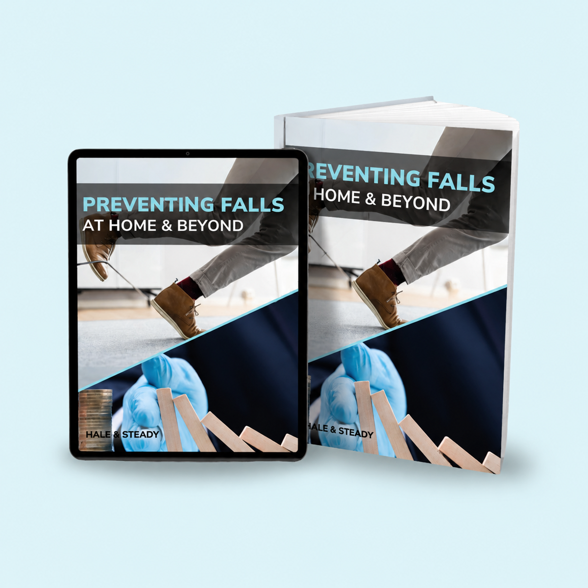Hale & Steady — Preventing Falls At Home & Beyond